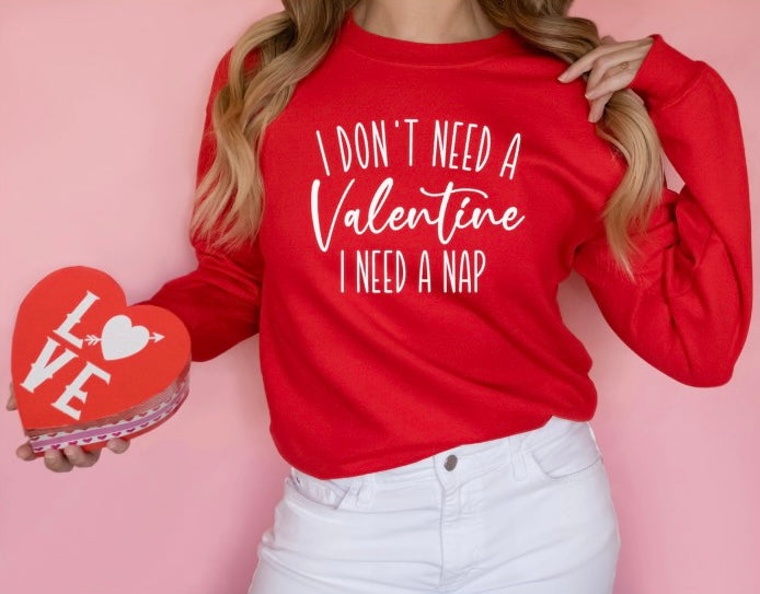 I don’t need a Valentine I Need a Nap